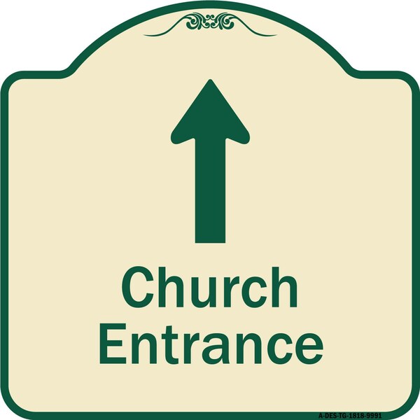 Designer Series-Church Entrance Ahead W/ Up Arrow Tan & Green Alum, 18" x 18", TG-1818-9991